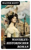 Waverley: Historischer Roman (eBook, ePUB)