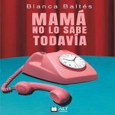 Mamá no lo sabe todavía (MP3-Download)