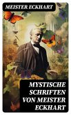 Mystische Schriften von Meister Eckhart (eBook, ePUB)