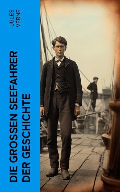 Die großen Seefahrer der Geschichte (eBook, ePUB) - Verne, Jules