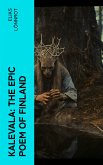 Kalevala: The Epic Poem of Finland (eBook, ePUB)