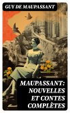 Maupassant: Nouvelles et contes complètes (eBook, ePUB)