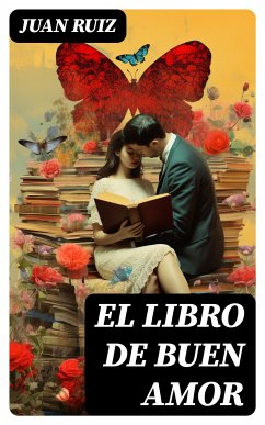 El Libro de buen amor (eBook, ePUB) - Ruiz, Juan