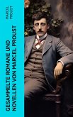 Gesammelte Romane und Novellen von Marcel Proust (eBook, ePUB)
