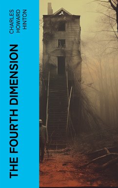 The Fourth Dimension (eBook, ePUB) - Hinton, Charles Howard