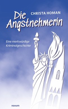 Die Angstnehmerin (eBook, ePUB) - Homan, Christa