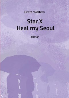 Star.X - Heal my Seoul (eBook, ePUB)