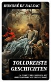 Tolldreiste Geschichten (30 pikante Erzählungen, mit Illustrationen von Gustave Doré) (eBook, ePUB)
