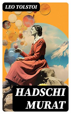 Hadschi Murat (eBook, ePUB) - Tolstoi, Leo