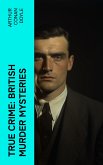 TRUE CRIME: British Murder Mysteries (eBook, ePUB)