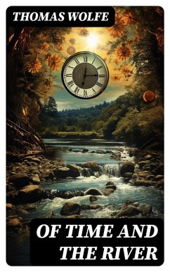 OF TIME AND THE RIVER (eBook, ePUB) - Wolfe, Thomas