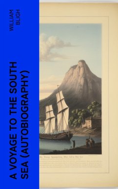 A Voyage to the South Sea (Autobiography) (eBook, ePUB) - Bligh, William