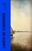 Langs de Zuiderzee (eBook, ePUB)