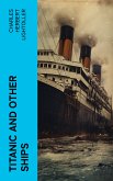 Titanic and Other Ships (eBook, ePUB)