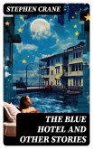 The Blue Hotel and Other Stories (eBook, ePUB)