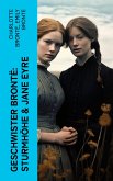 Geschwister Brontë: Sturmhöhe & Jane Eyre (eBook, ePUB)