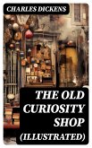 THE OLD CURIOSITY SHOP (Illustrated) (eBook, ePUB)