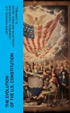 The Evolution of the U.S. Constitution (eBook, ePUB)