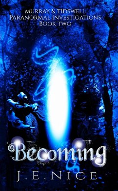 Cover Becoming (Murray And Tidswell Paranormal Investigations, #2) (eBook, ePUB)