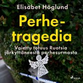 Perhetragedia – Vaiettu totuus Ruotsia järkyttäneestä perhesurmasta (MP3-Download)