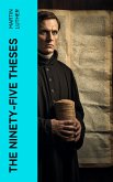 The Ninety-Five Theses (eBook, ePUB)