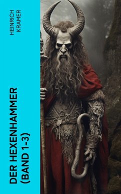 Der Hexenhammer (Band 1-3) (eBook, ePUB) - Kramer, Heinrich