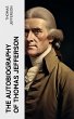 The Autobiography of Thomas Jefferson... - Bild 1