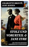 Stolz und Vorurteil & Jane Eyre (Die zwei beliebtesten Liebesromane aller Zeiten) (eBook, ePUB)