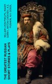 The Greatest Russian Short Stories & Plays (eBook, ePUB)