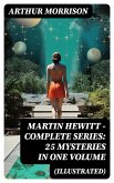 Martin Hewitt - Complete Series: 25 Mysteries in One Volume (Illustrated) (eBook, ePUB)