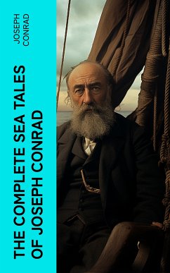 The Complete Sea Tales of Joseph Conrad (eBook, ePUB) - Conrad, Joseph