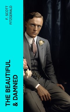 The Beautiful & Damned (eBook, ePUB) - Fitzgerald, F. Scott