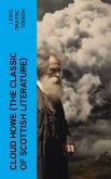 CLOUD HOWE (The Classic of Scottish Literature) (eBook, ePUB)