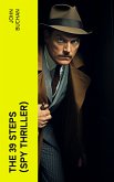 THE 39 STEPS (Spy Thriller) (eBook, ePUB)