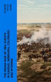 The Indian War of 1864: Events in Kansas, Nebraska, Colorado and Wyoming (eBook, ePUB)