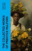 The Collected Works of Prentice Mulford (eBook, ePUB)