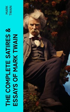 The Complete Satires & Essays of Mark Twain (eBook, ePUB) - Twain, Mark