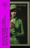 Detective Mysteries - Ultimate Collection: 48 Novels & Detective Tales in One Volume (eBook, ePUB)