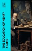 THE EDUCATION OF HENRY ADAMS (eBook, ePUB)