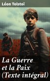 La Guerre et la Paix (Texte intégral) (eBook, ePUB)