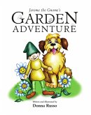Jerome the Gnome's Garden Adventure (eBook, ePUB) Jerome the Gnome's Garden Adventure (eBook, ePUB)