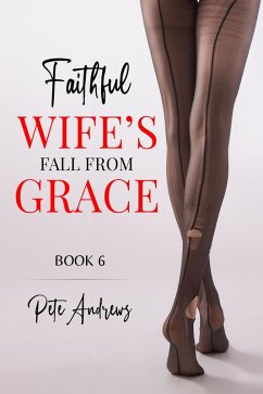 Cover Faithful Wife's Fall From Grace Book 6 (eBook, ePUB)