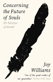 Concerning the Future of Souls (eBook, ePUB) Concerning the Future of Souls (eBook, ePUB)