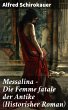 Messalina - Die Femme fatale der Antike... - Bild 1