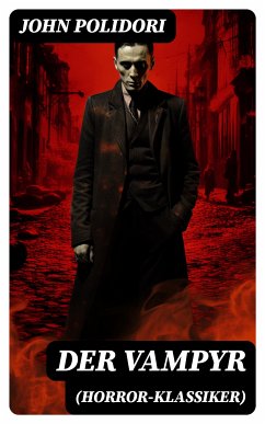 Der Vampyr (Horror-Klassiker) (eBook, ePUB) - Polidori, John