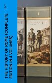 THE HISTORY OF ROME (Complete Edition in 4 Volumes) (eBook, ePUB)