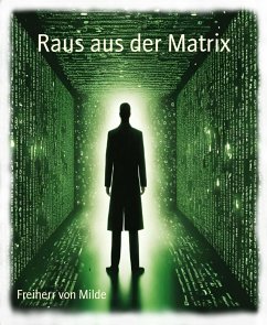 Raus aus der Matrix (eBook, ePUB) - von Milde, Freiherr