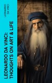 Leonardo da Vinci: Thoughts on Art & Life (eBook, ePUB)