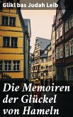 Die Memoiren der Glückel von Hameln (eBook, ePUB)