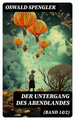 Der Untergang des Abendlandes (Band 1&2) (eBook, ePUB) - Spengler, Oswald